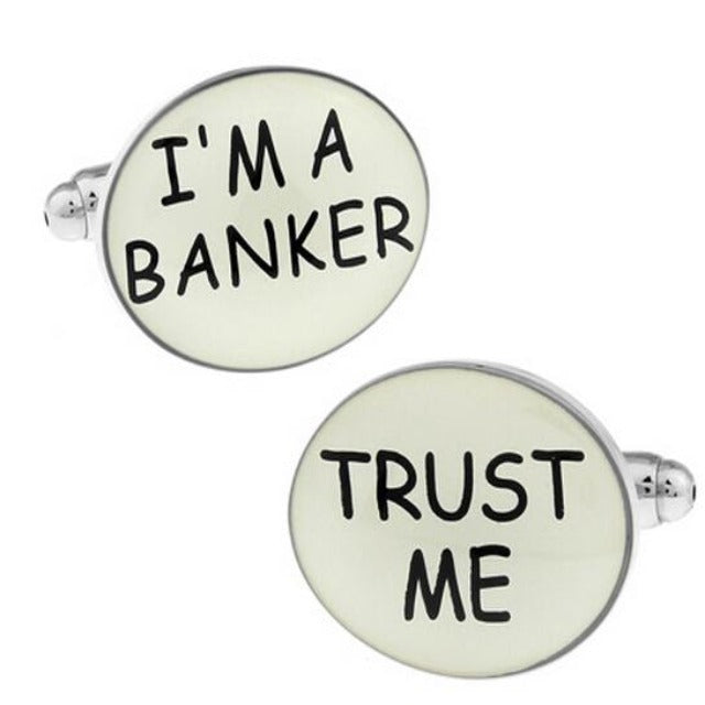 I'M A BANKER TRUST ME Cufflinks